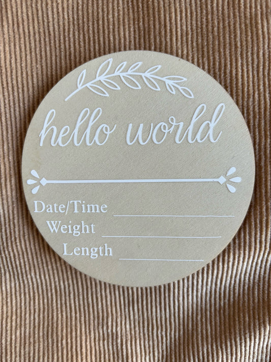 Hello World Wooden Birth Announcement Disc